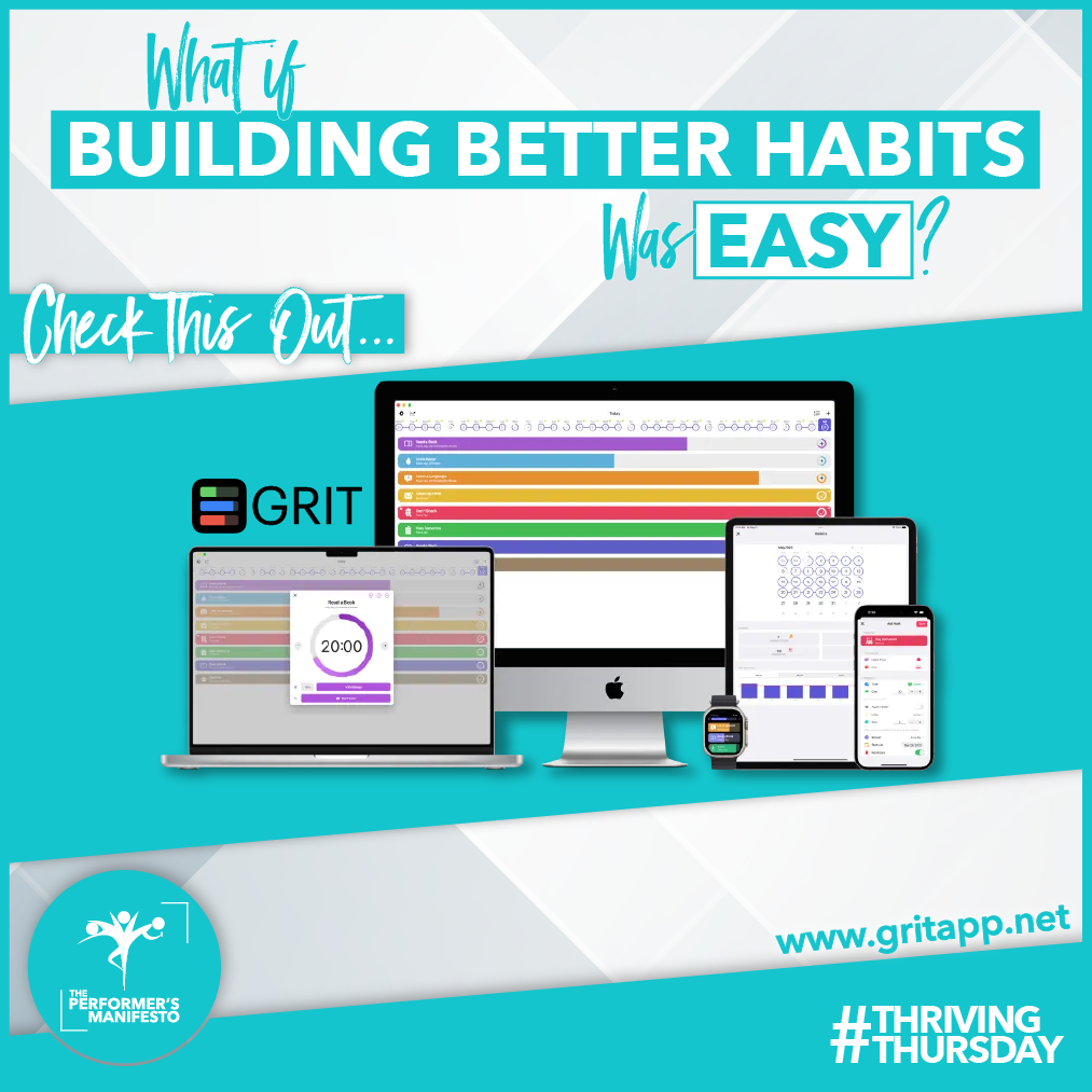 Promotional graphic for the Grit app, featuring the headline "What If Building Better Habits Was Easy? Check This Out..." in bold, playful fonts. The image displays the Grit app interface across various Apple devices including a Mac, iPad, iPhone, Apple Watch, and MacBook. The Grit logo is shown alongside colourful progress bars and habit-tracking visuals. The image includes the website URL www.gritapp.net and The Performer's Manifesto logo, with the hashtag #ThrivingThursday in the bottom corner.